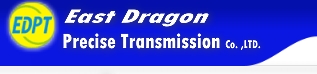 East Dragon Precise Transmission Co. ,LTD. 